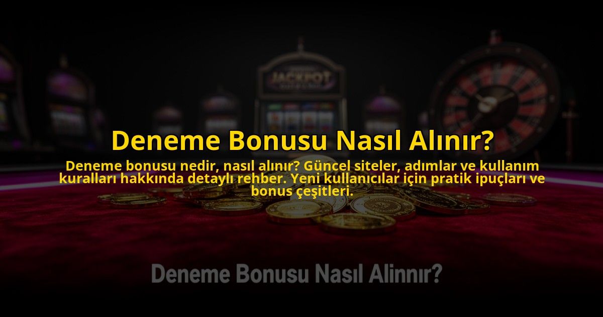 Deneme-Bonusu-Nasil-Alinir-overlay-1776037676.jpg